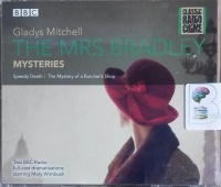 The Mrs Bradley Mysteries written by Gladys Mitchell performed by Mary Wimbush, Leslie Phillips and Full Cast Drama Team on CD (Abridged)